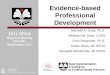 Michelle A. Duda, Ph.D. Melissa Van Dyke, LCSW Chris Borgmeier, Ph.D. Susan Davis, NC SPDG Margaret McGlinchey, MI SPDG Evidence-based Professional Development