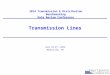 Transmission Lines June 24-27, 2014 Nashville, TN 2014 Transmission & Distribution Benchmarking Data Review Conference