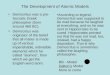 The Development of Atomic Models Democritus was a pre- Socratic Greek philosopher (born around 460 BC). Democritus was originator of the belief that all