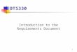 1 BTS330 Introduction to the Requirements Document