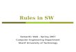 Rules in SW Semantic Web - Spring 2007 Computer Engineering Department Sharif University of Technology