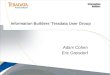 Information Builders’ Teradata User Group Adam Cohen Eric Greisdorf