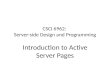 CSCI 6962: Server-side Design and Programming Introduction to Active Server Pages