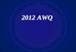 2012 AWQ. Round 2 Europe and Russia Answers Yellow Answer Sheet