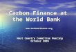 Carbon Finance at the World Bank Host Country Committee Meeting October 2005 