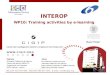 INTEROP WP10: Training activities by e-learning Raúl Poler