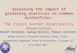 Assessing the impact of gardening practices on common butterflies: The French Garden Biodiversity Observatory Benoît Fontaine, Audrey Muratet, Romain Julliard
