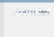 Program (1503) Training. Introduction Jennifer Payne, M.Ed. University Curriculum Procedures Analyst Coordinates new course, course change, distance learning,