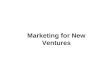 Marketing for New Ventures.  Definition of marketing by the American Marketing Association: an organizational function and a set of processes for creating,
