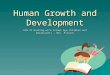 Human Growth and Development HPD 4C Working with School Age Children and Adolescents - Mrs. Filinov