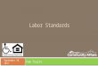 Labor Standards Pam Truitt  September 10, 2015. Key Regulations & Statutes  Davis-Bacon Act  Copeland Act (Anti-kickback Act)  Contract Work Hours