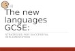 The new languages GCSE: STRATEGIES FOR SUCCESSFUL IMPLEMENTATION