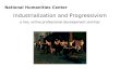 National Humanities Center Industrialization and Progressivism a live, online professional development seminar