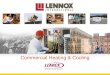 Commercial Heating & Cooling. RefrigerationService Experts Residential Heating & Cooling Commercial Heating & Cooling TOCCommercial Drawings Lennox AutoCAD®
