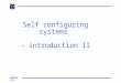 SelfCon Foil no 1 Self configuring systems - introduction II