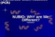 Polymerase Chain Reaction (PCR) NUBIO: WhY are We Different? By: Kabi Neupane, Ph.D. Edited by: Leah Spee