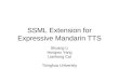 SSML Extension for Expressive Mandarin TTS Shuang Li Hongwu Yang Lianhong Cai Tsinghua University