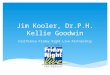 Jim Kooler, Dr.P.H. Kellie Goodwin California Friday Night Live Partnership