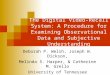 The Digital Video-Recall System: A Procedure for Examining Observational Data and Subjective Understanding Deborah P. Welsh, Joseph W. Dickson, Melinda