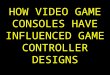 WHAT IS A GAME CONTROLLER a device used by games/entertainment systems or consoles to control a playable content provides the input data from user in
