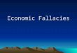 Economic Fallacies. Has the spending because of 9/11 helped the economy? Economists after 9-11 said that the increased spending for security and rebuilding