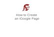 How to Create an iGoogle Page. Step 1: Create an Account Go to // Click on “sign in” Click on “create an