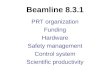 Beamline 8.3.1 PRT organization Funding Hardware Safety management Control system Scientific productivity