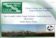 Clean Energy and Air Quality Improvement Project Rio Grande Valley Sugar Growers Association, Inc. (RGVSG) Santa Rosa, Texas Jan. 28, 2003