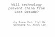 Will technology prevent China from Lost Decade? -by Ruxue Bai, Yiyi Ma, Qingyang Yu, Xinyu Lan
