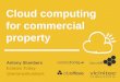 Antony Slumbers Estates Today @antonyslumbers Cloud computing for commercial property