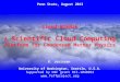 Penn State, August 2013 Cloud-WIEN2k A Scientific Cloud Computing Platform for Condensed Matter Physics K. Jorissen University of Washington, Seattle,