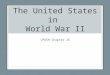 The United States in World War II CPUSH Chapter 25
