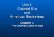 Unit 1 Colonial Era and American Beginnings Chapter 3 The Colonies Come of Age