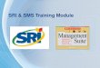 SRI & SMS Training Module. Downloading the SRI & SMS Training Module Using a Mac 1.Visit //