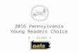 2016 Pennsylvania Young Readers Choice K – Grade 3