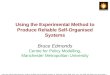 Using the Experimental Method to Produce Reliable Self-Organised Systems, B. Edmonds, ESOA 2004, New York, July 2004, bruce slide-1 Using