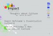 Thoughts about Culture By: Janice de Haaff Geert Hofstede’s Essentialist Cultural and Adrian Holliday’s Non-Essentialist Culture 1