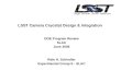 LSST Camera Cryostat Design & Integration DOE Program Review SLAC June 2006 Rafe H. Schindler Experimental Group E - SLAC