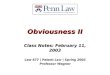 Obviousness II Class Notes: February 11, 2003 Law 677 | Patent Law | Spring 2003 Professor Wagner