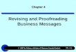 © 2007 by Nelson, a division of Thomson Canada Limited. Ch. 4-1 Chapter 4 Revising and Proofreading Business Messages