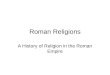 Roman Religions A History of Religion in the Roman Empire