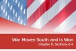 War Moves South and is Won Chapter 6, Sections 2-4