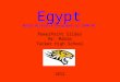 Egypt World History & Geography to 1500 AD PowerPoint Slides Mr. Mable Tucker High School 2012