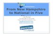 From New Hampshire to National in Five Steps Lisa Murray Co-Founder & Principal Trevi Communications, Inc. lisa@trevicomm.com 