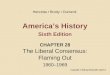 America’s History Sixth Edition CHAPTER 28 The Liberal Consensus: Flaming Out 1960–1969 Copyright © 2008 by Bedford/St. Martin’s Henretta Brody Dumenil