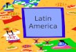 Latin America. Latin America includes.... Mexico Central America Caribbean Islands South America