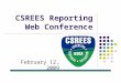 CSREES Reporting Web Conference February 12, 2009