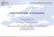 Institutional Autonomy Thomas Estermann Head of Unit Governance, Autonomy & Funding Lithuanian Society of Young Researchers Conference Vilnius, Lithuania