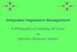 Integrated Vegetation Management A Philosophy of Utilizing All Tools to Optimize Resource Values