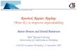 Rewind, Repair, Replay: Three R’s to improve dependability Aaron Brown and David Patterson ROC Research Group University of California at Berkeley SIGOPS